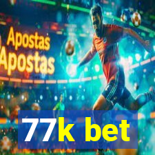 77k bet